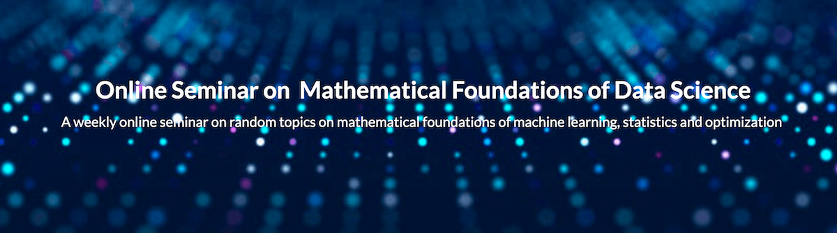Mathematical Foundations of Data Science Seminar