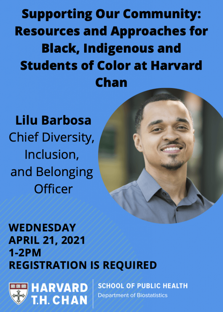 he Biostatistics Diversity and Inclusion Group Event with Lilu Barbosa