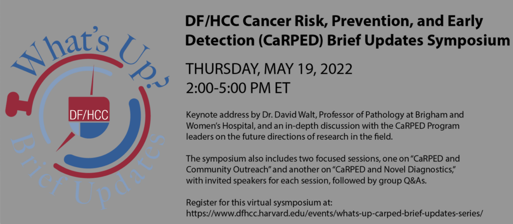 DF:HCC Cancer Risk, Prevention, and Early Detection (CaRPED) Brief Updates Symposium