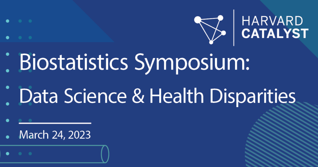 Harvard Catalyst Biostatistics Symposium
