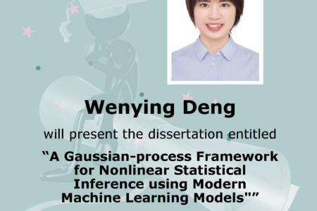 05-05-2023 Flyer for Dissertation Defense - Wenying Deng