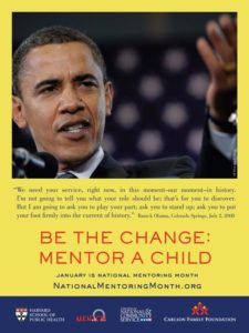 President Barack Obama in support of National Mentoring Month -- "Be the Change: Mentor a Child"
