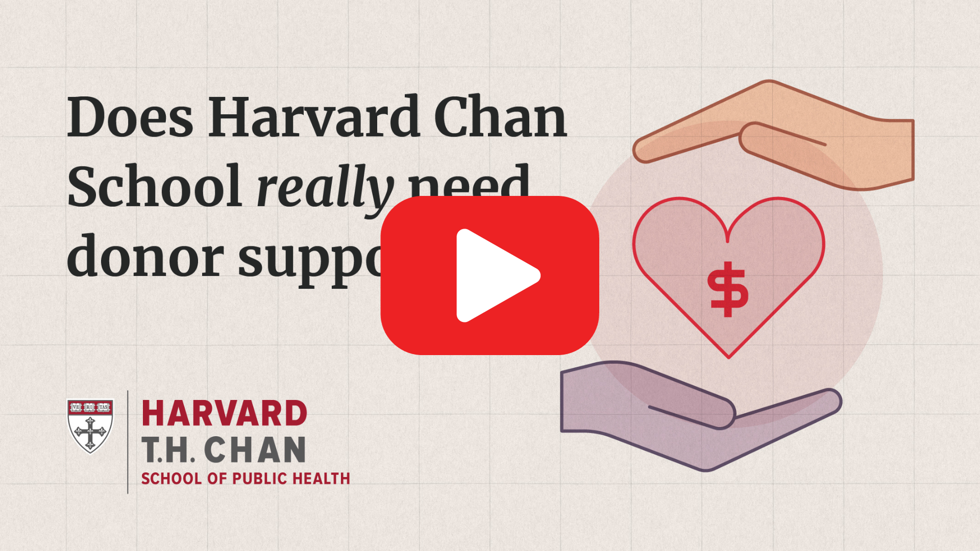 Does Harvard Chan School really need donor support?