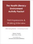 The Health Literacy Environment Activity Packet: First Impressions and A Walking Interview Cover