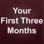 Your First Three Months