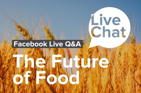Future of food discussed in Facebook Live Q&A