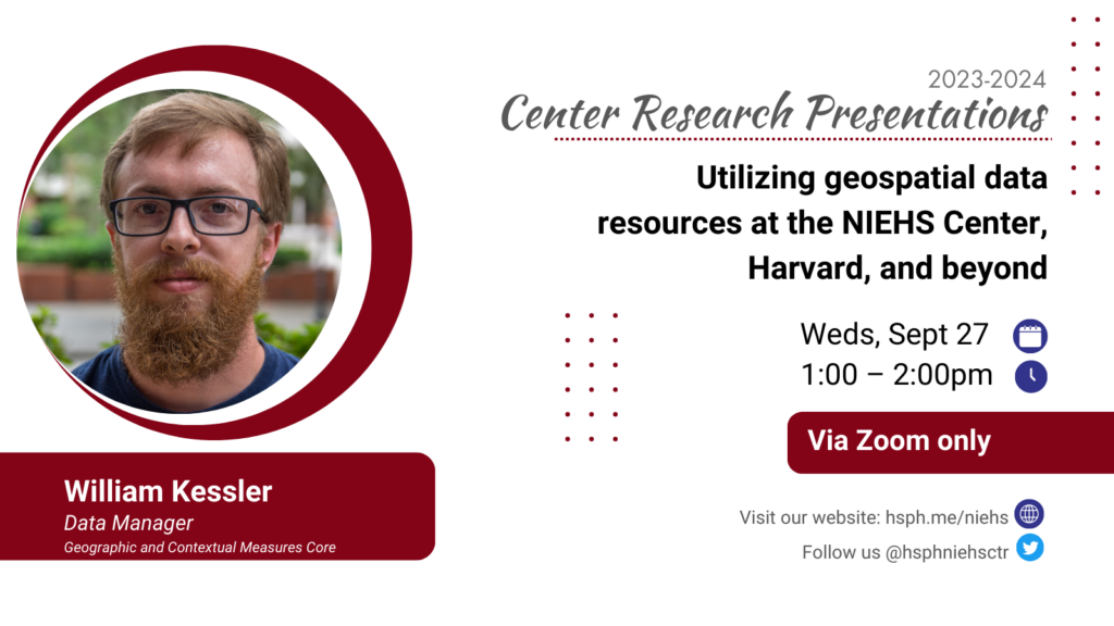 'Utilizing geospatial data resources at the NIEHS Center, Harvard, and beyond'