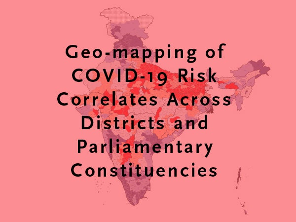 Map of India with PC districts in background with headline Geo-mapping of COVID-19 Risk Correlates Across Districts and Parliamentary Constituencies
