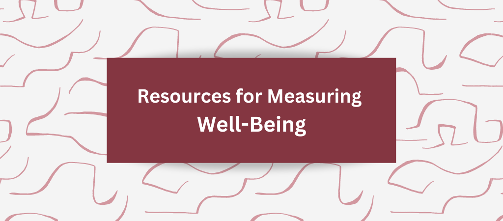 Resources for Measuring Well-Being and abstract shapes in the background