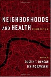 Neighborhoods and Health, second edition