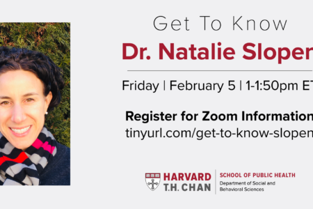 Meet-and-greet with Dr. Natalie Slopen on Friday, February 5 at 1pm ET. Link to register for event: tinyurl.com/get-to-know-slopen