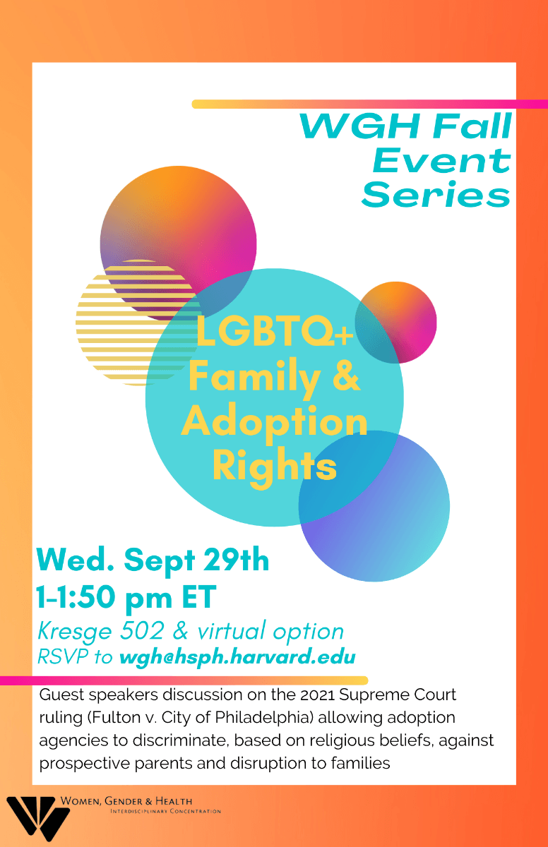 WGH Fall Event "LGBTQ+ Family and Adoption Rights" will take place on Wednesday, September 29 from 1 to 1:50 P.M. in Kresge 502.