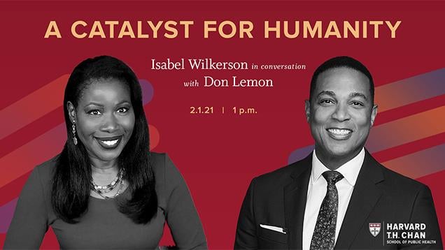 ‘A Catalyst for Humanity’: A Conversation with Isabel Wilkerson