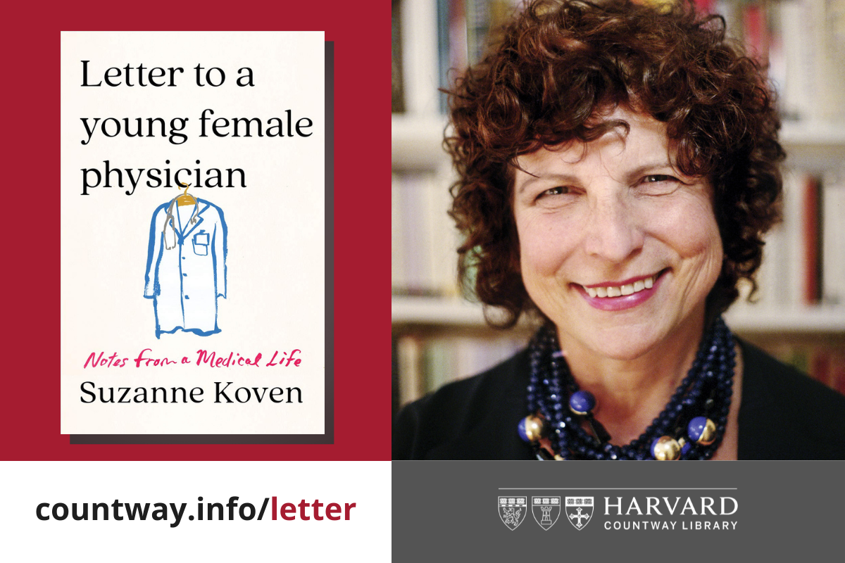 Countway Author Series Presents: Letter to a Young Female Physician with Dr. Suzanne Koven