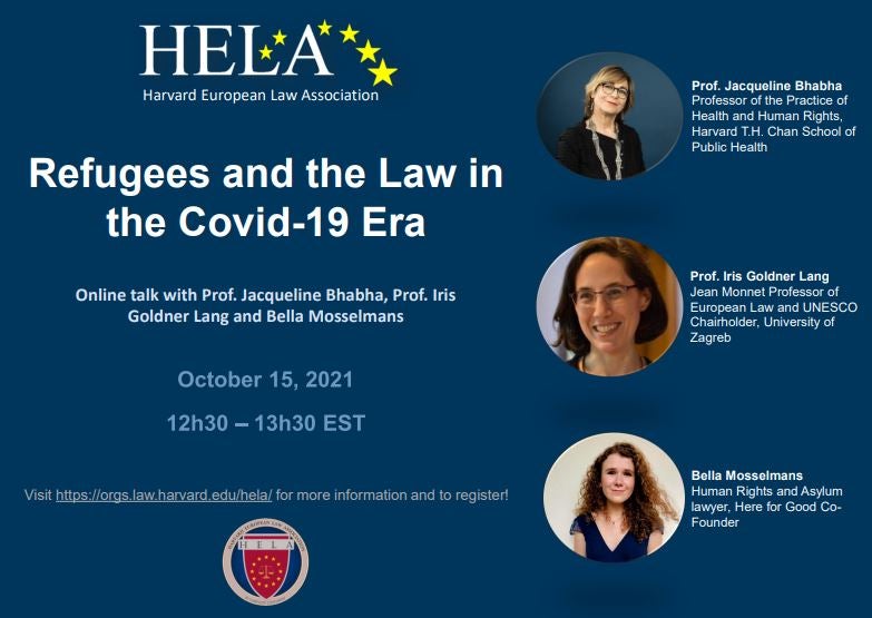 Refugees and the Law in the Covid-19 Era - an online talk with Prof Jacqueline Bhabha, Prof Iris Goldner Lang and Bella Mosselmans
