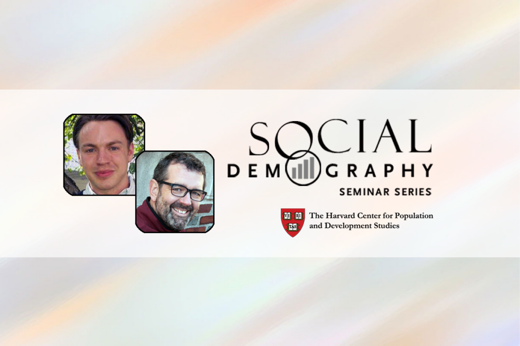 Harvard Pop Center Social Demography Seminar series logo and headshots of Sean Bock and Jason Beckfield