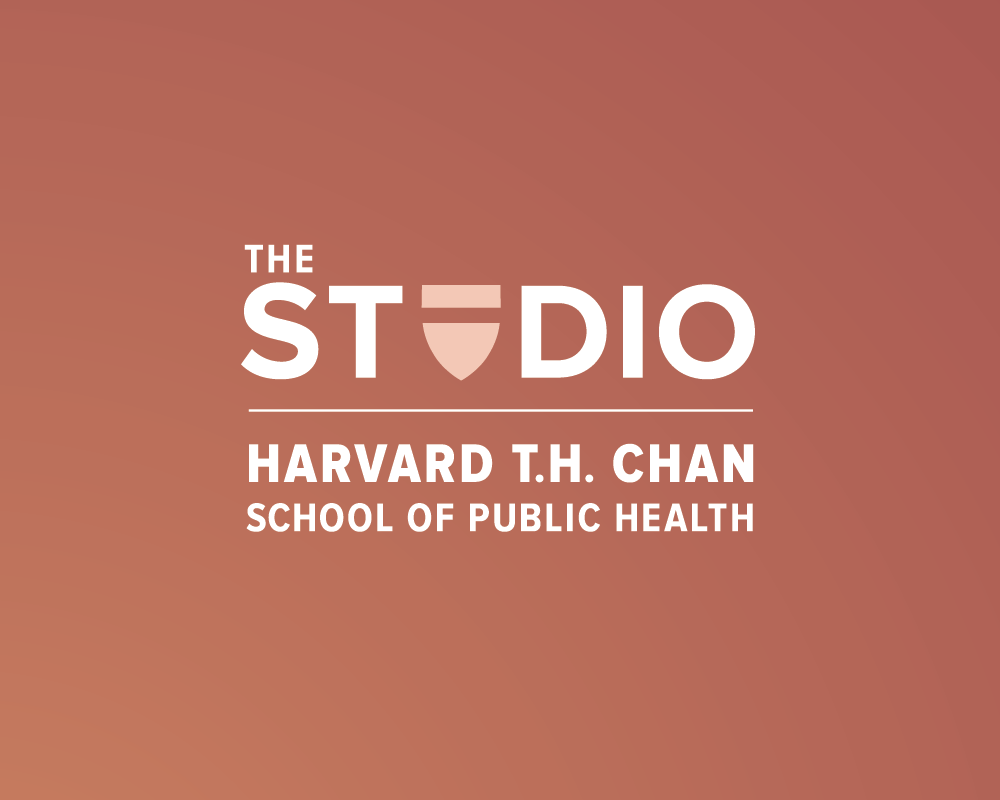 The Studio, Harvard T.H. Chan School of Public Health