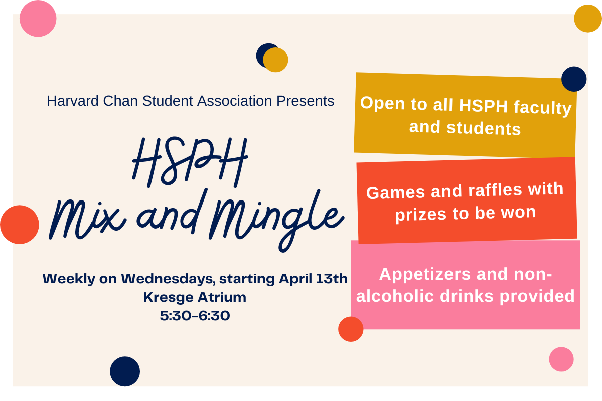 Hsph Mix And Mingle | Harvard T.h. Chan School Of Public Health