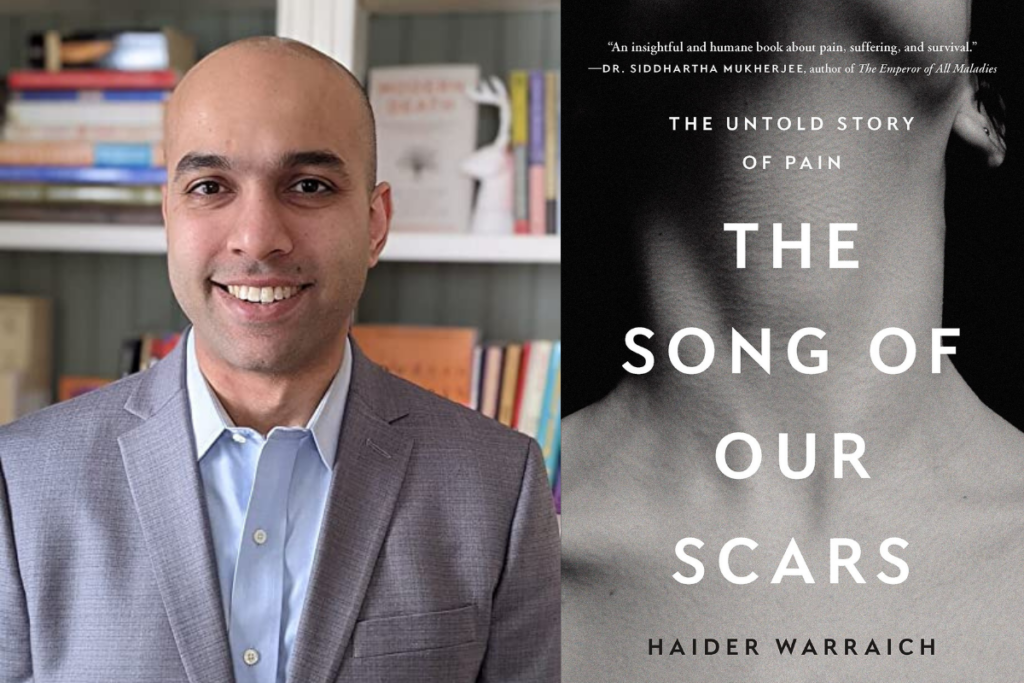 Photo of Haider Warraich and cover images of the book "The Song of Our Scars"