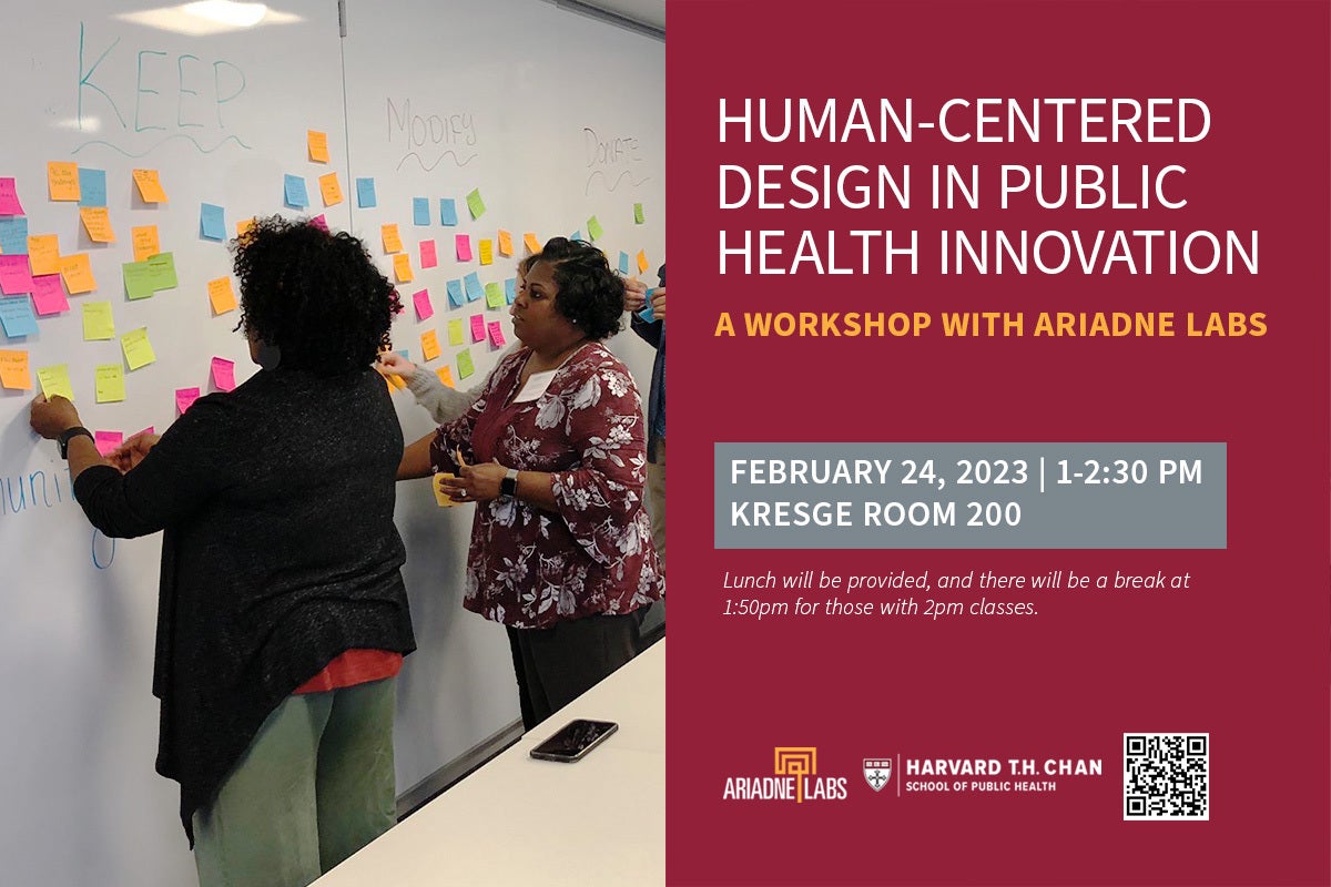 Human-Centered Design in Public Health Innovation: A Workshop with Ariadne Labs