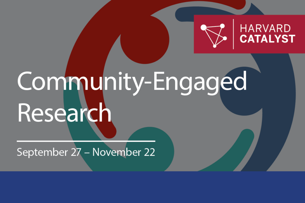 Graphic depicting abstracted figures embracing, with text reading Community-Engaged Research, September 27 - November 22