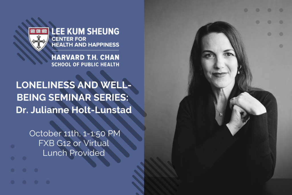 Lee Kum Sheung Center for Health and Happiness Loneliness and wellbeing seminar series details, picture of Dr. Julianne Holt-Lunstad in black and white on blue background