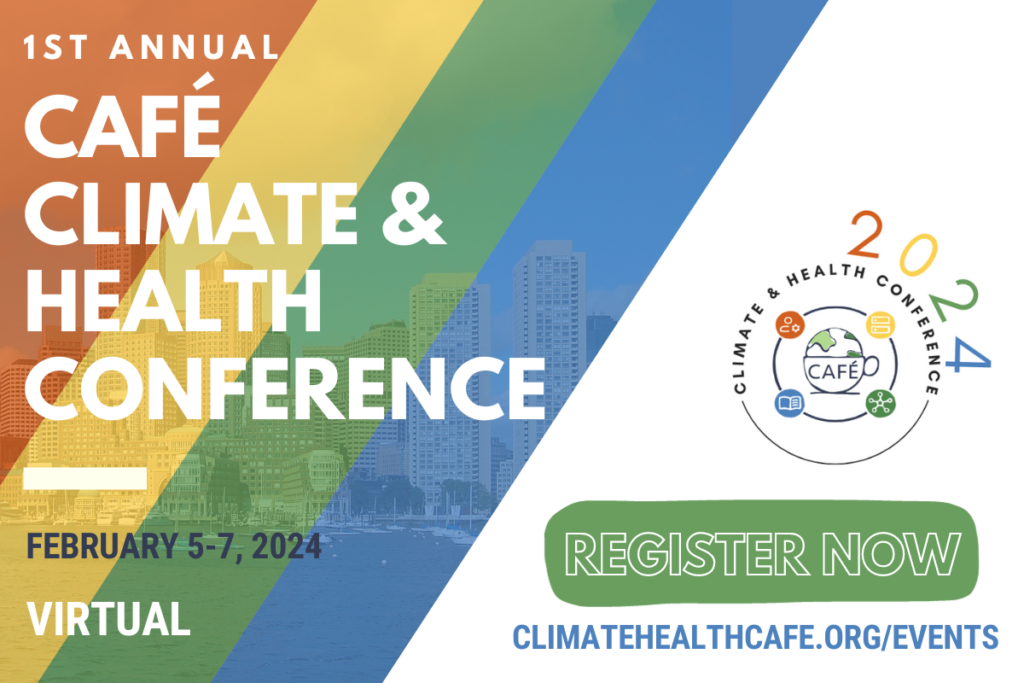 The Climate Change and Health Research Coordinating Center, CAFÉ, will be hosting its first annual virtual conference on climate change and health on February 5-7th, 2024 on white background with colorful stripes