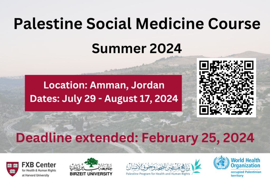The FXB Palestine Program for Health and Human Rights 2024-2025 Fellowship will support a scholar with significant work in international humanitarian law and/or human rights law with an intersection in health and human rights as it pertains to the health of Palestinians to produce innovative scholarship in their respective field. The Fellow will be responsible for contributing to the advancement of the Program's mission of knowledge production, education, and community engagement in Palestinian health and human rights. Applications are due on January 15, 2024 for a one-year appointment with a flexible start date between April and September 2024.