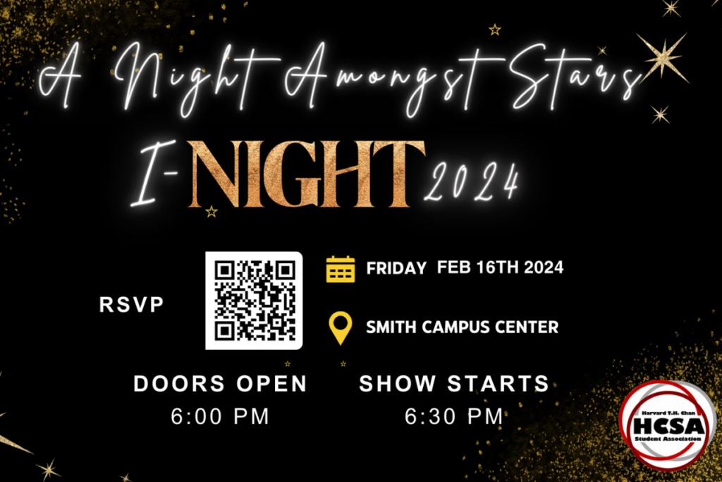I-Night 2024 details on black background with stars and QR code and Harvard Chan Student Association logo