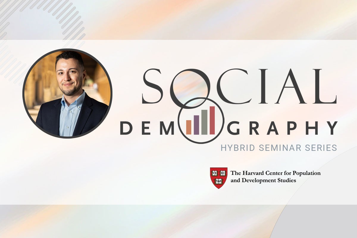 HCPDS Hybrid Social Demography Seminar: “Institutional & social contexts of immigration enforcement and the health of infants born to Latina immigrants”