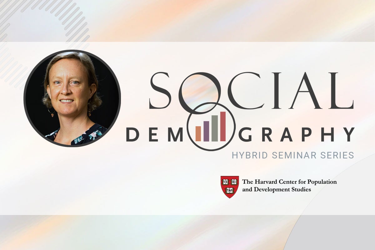 Harvard Pop Center Social Demography Seminar: “Childbearing careers & women’s mid-life well-being: Preliminary evidence from a cohort study in rural Mozambique”