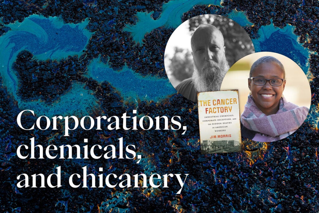 black swirly background, with blue elements and the headline text in white "Corporations, chemicals and chicanery" with photo frame headshots of Jim Morris and Tamarra James-Todd