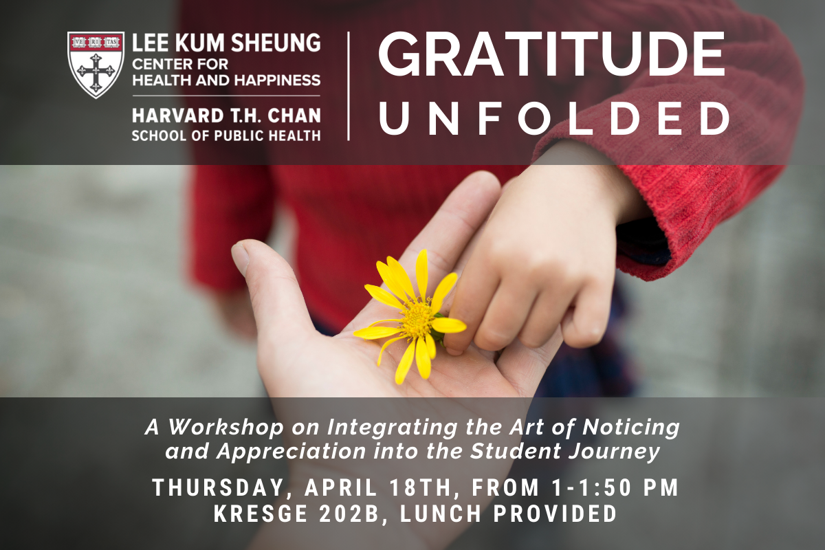 Gratitude Unfolded: a Workshop on Integrating the Art of Noticing and Appreciation into the Student Journey