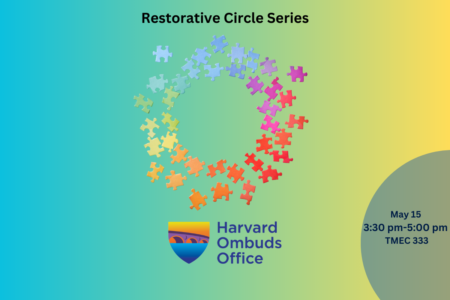 Restorative Circle Series from the Harvard Ombuds Office | Longwood